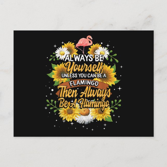 Always Be Yourself Unless You Can Be A Flamingo Holiday Postcard (Front)
