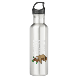 Always Be Yourself Unless You Can Be A Sloth T-Shi 710 Ml Water Bottle