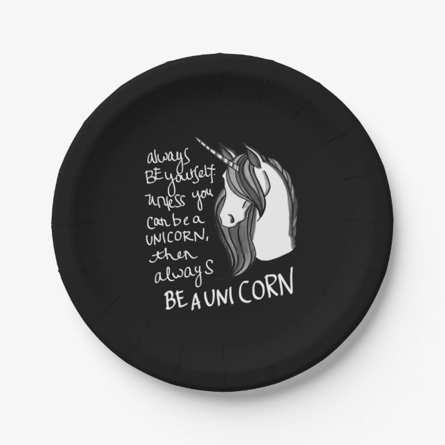 Always Be Yourself, Unless You Can Be A  Unicorn Paper Plate (Front)