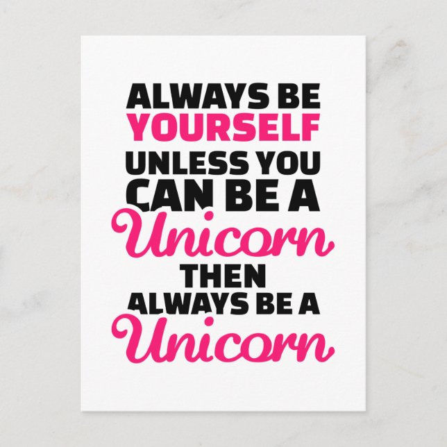 Always be yourself unless you can be a unicorn postcard (Front)