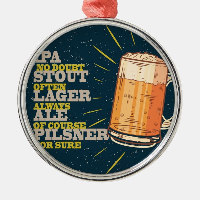 Always Beer Metal Ornament (Front)