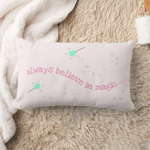 Always believe in magic - Magic Fairy Wand Nursery Lumbar Cushion