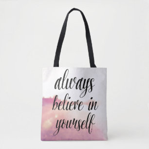 Always Believe In Yourself 2 Tote Bag