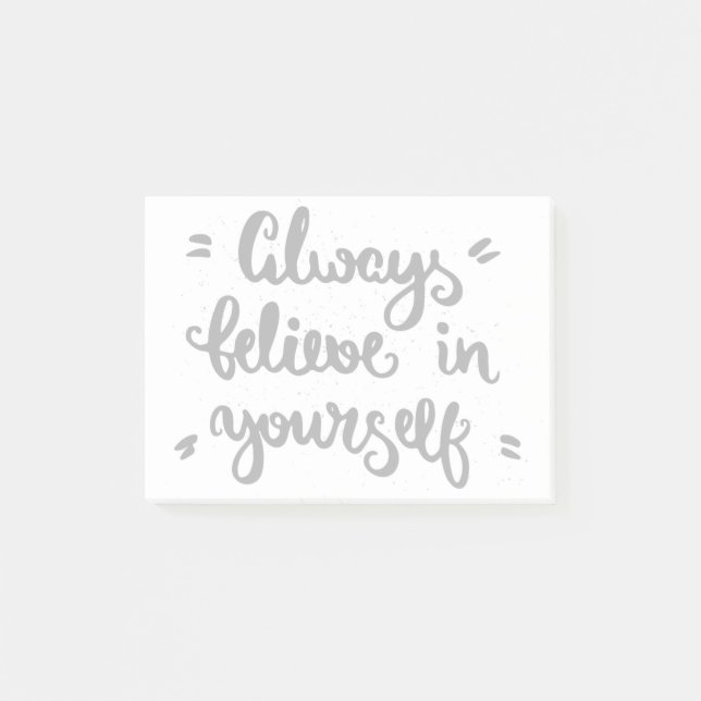 Always Believe In Yourself Post-it Notes (Front)