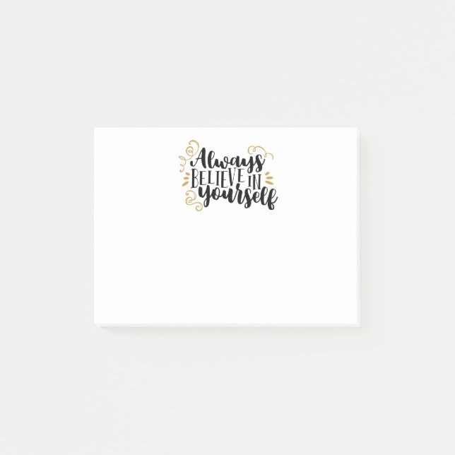 Always believe in yourself post-it notes (Front)