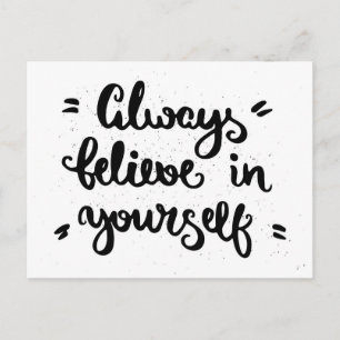 Always Believe In Yourself Postcard