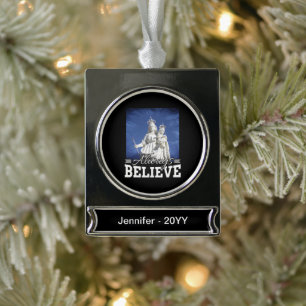 Always Believe Mary Baby Jesus Christmas Quote Silver Plated Banner Ornament
