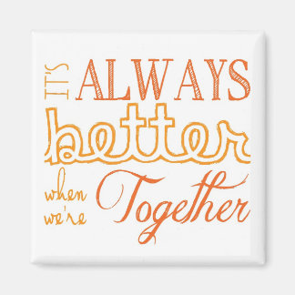 Always better magnet