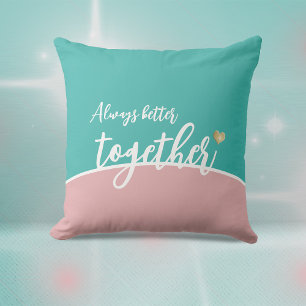 Always Better Together Golden Heart Throw Pillow