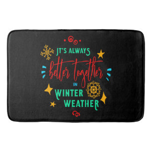 Always Better Together in Winter Weather Xmas, ZSG Bath Mat