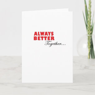 Always Better Together Minimal Aesthetic  Card