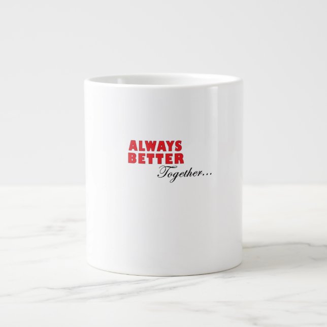 Always Better Together Minimal Aesthetic  Large Coffee Mug (Front)