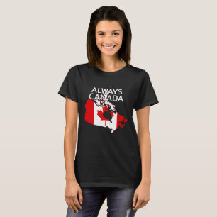 Always Canada  T-Shirt