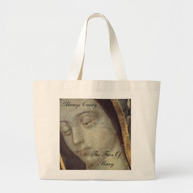 Always Carry The Face Of Mary Large Tote Bag (Front)