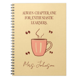 Always Chapter One For Enthusiastic Learners Notebook
