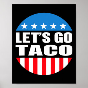 Always Chickens Out Let's Go Taco Funny Meme Poster