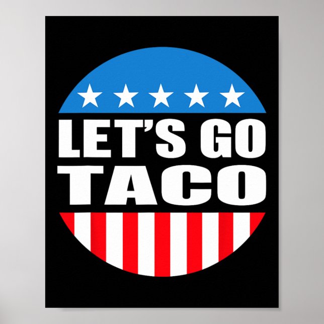 Always Chickens Out Let's Go Taco Funny Meme  Poster (Front)