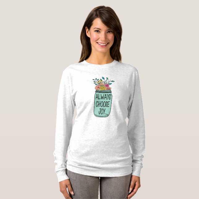 Always choose joy T-Shirt (Front Full)