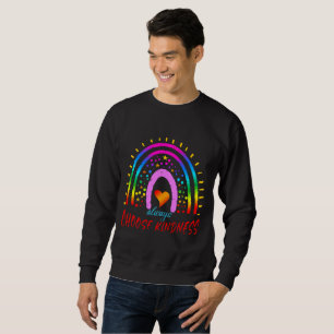 always choose kindness T-Shirt Sweatshirt