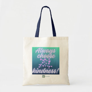 'Always Choose Kindness' Tote Bag
