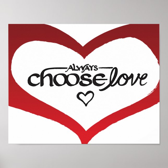 Always Choose Love Calligraphy Print (Front)