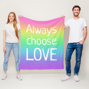 Always Choose Love Rainbow Fleece Blanket