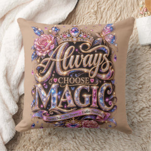 Always Choose Magic Sparkle Crystal Design Cushion