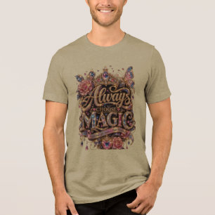 Always Choose Magic Sparkle Crystal Design Tri-Blend Shirt