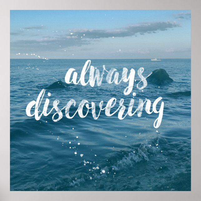 Always Discovering - Ink Quote Typography Poster (Front)