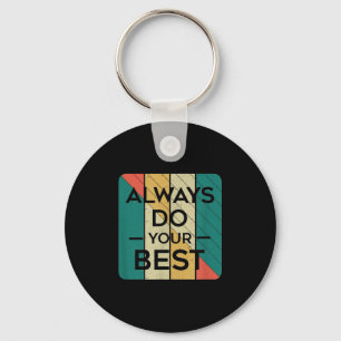 Always Do Your Best _ Retro Vintage Art _ Motivati Key Ring