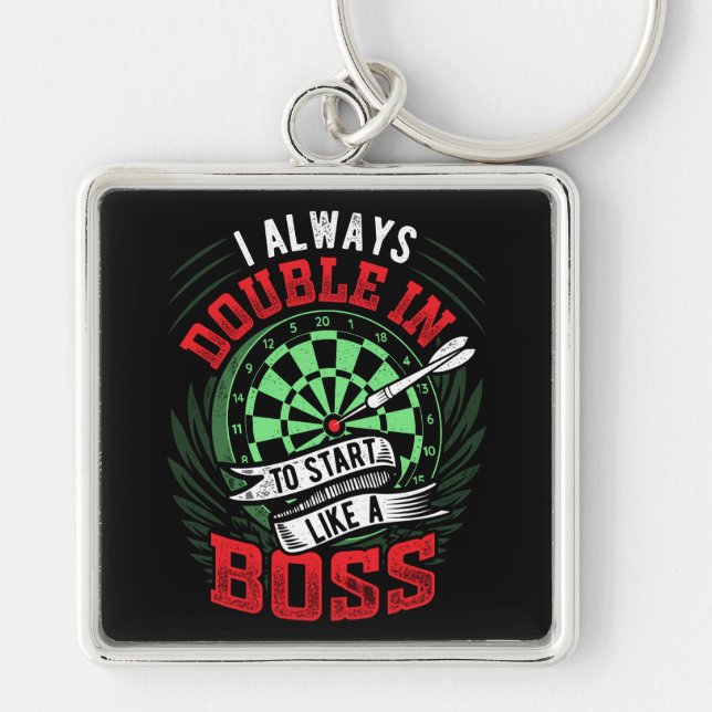 Always Double In to Start - Dart Player Premium Key Ring (Front)