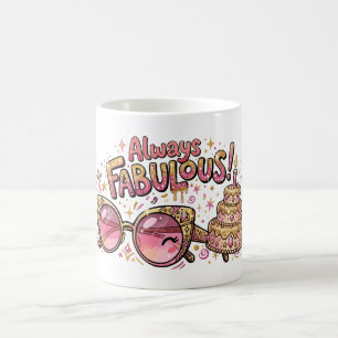 Always Fabulous Glitter Birthday Coffee Mug
