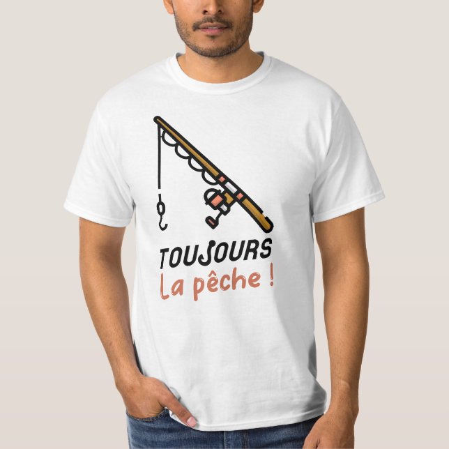 ALWAYS FISHING! T-Shirt (Front)