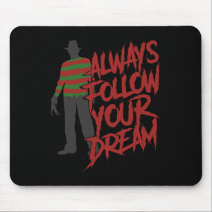 Always Follow Your Dreams Halloween Nightmare Horr Mouse Pad