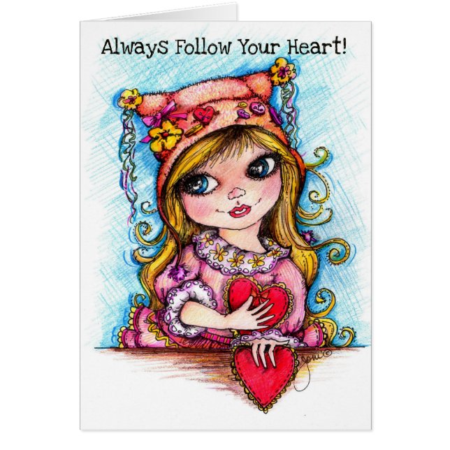 Always Follow Your Heart! (Front)