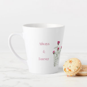 Always & Forever Floral Romantic Anniversary Latte Mug