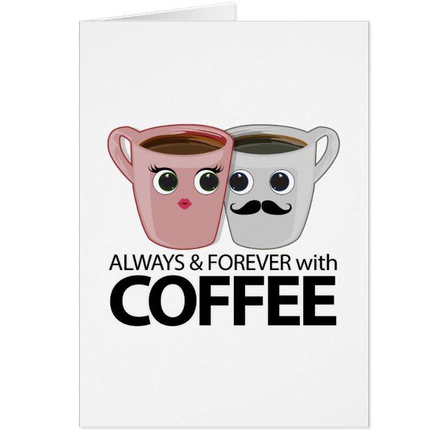 Always & Forever with Coffee (Front)