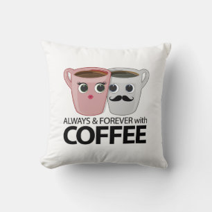 Always & Forever with Coffee Cushion