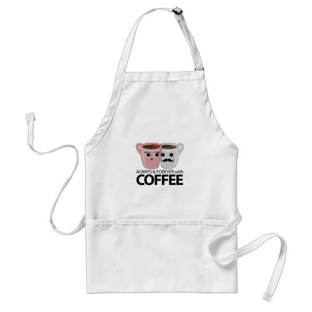 Always & Forever with Coffee Standard Apron (Front)