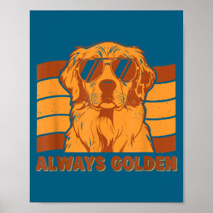 Always golden retro style golden retriever dog Alw Poster