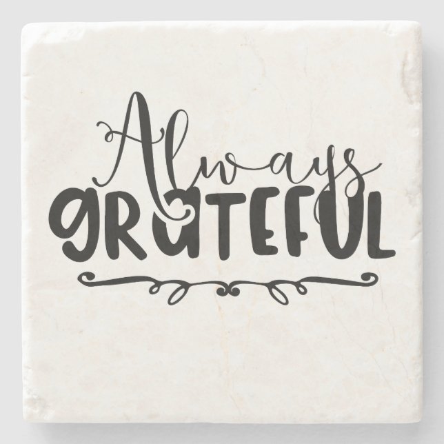 always grateful - typography stone coaster (Front)