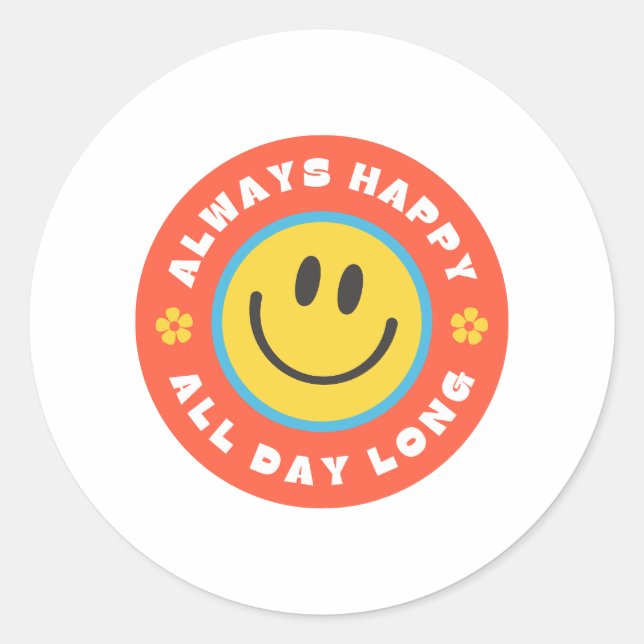 always happy all day long classic round sticker (Front)