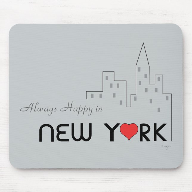 Always Happy in New York Mouse Pad (Front)