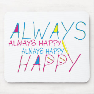 Always happy mouse pad