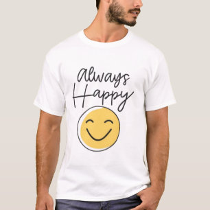 "Always Happy" Smiley Face T-Shirt - Positive Mind