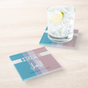 Always Have Hope Glass Coaster