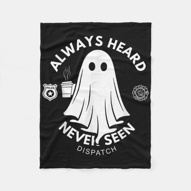 Always Heard Never Seen Dispatch Special 911 Dispa Fleece Blanket (Front)