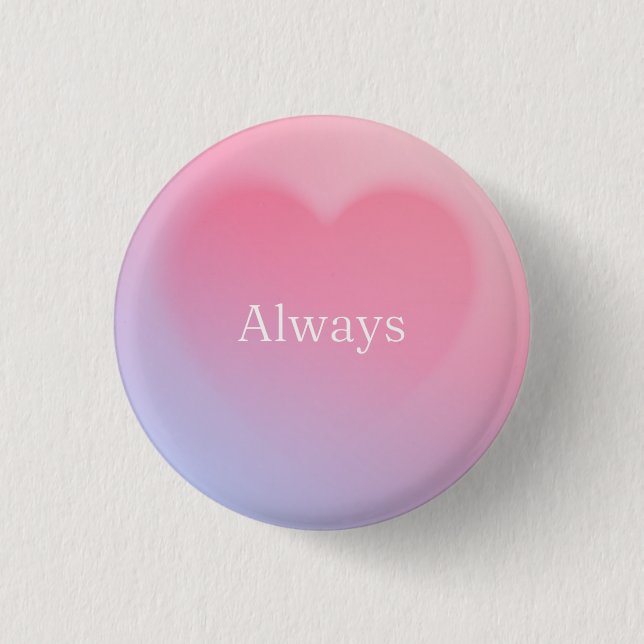 Always heart   3 cm round badge (Front)