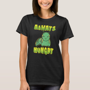 Always Hungry Caterpillar Premium T-Shirt