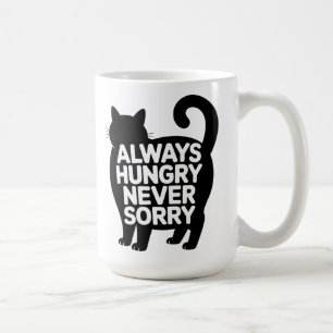 Always Hungry Never Sorry Fat Black Cat Humor Coffee Mug